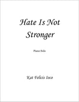 Hate Is Not Stronger piano sheet music cover